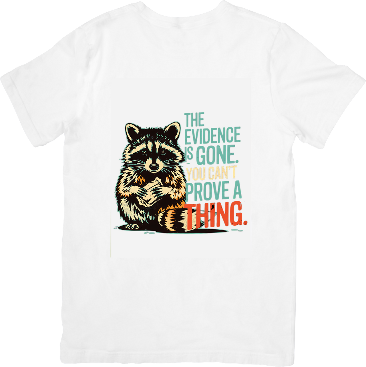 The Evidence Is Gone Raccoon Funny Retro Animal Vintage Throwback Graphic Tee Humor Gift