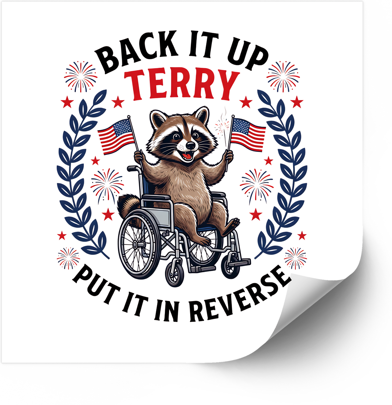 Back It Up Terry Put It In Reverse Funny Patriotic Raccoon Fourth of July Vintage Vinyl Decal
